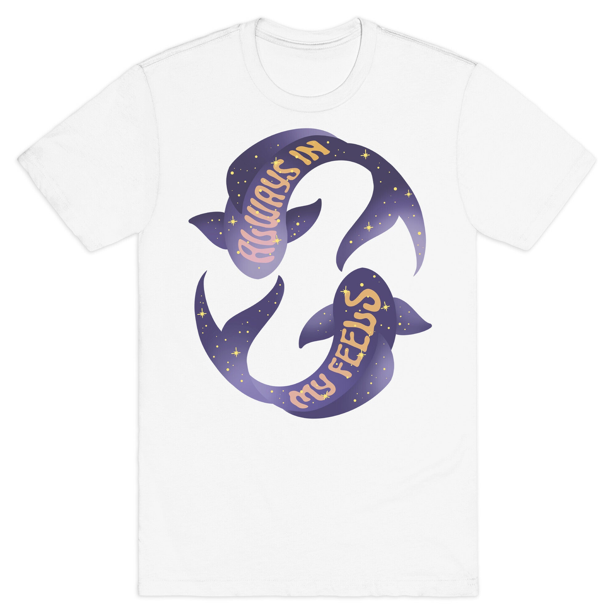 In My Feels Pisces T-Shirt